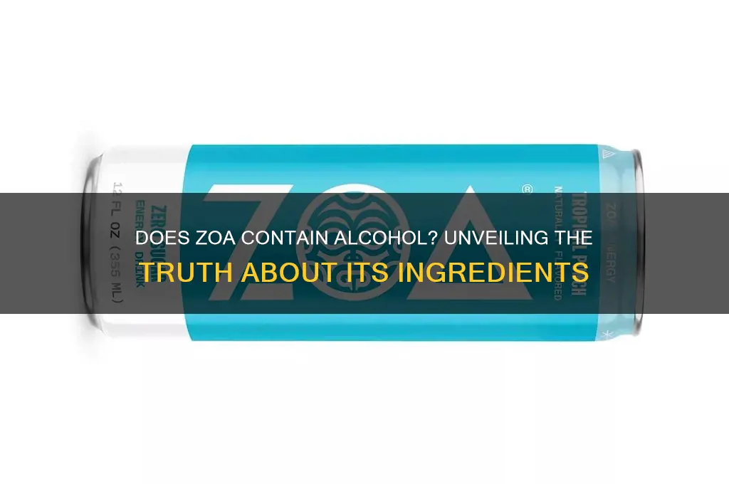 does zoa have alcohol