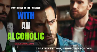 How to Deal With an Alcoholic: Don't Argue, Reason