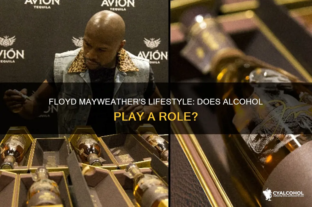 has floyd mayweather ever drank alcohol
