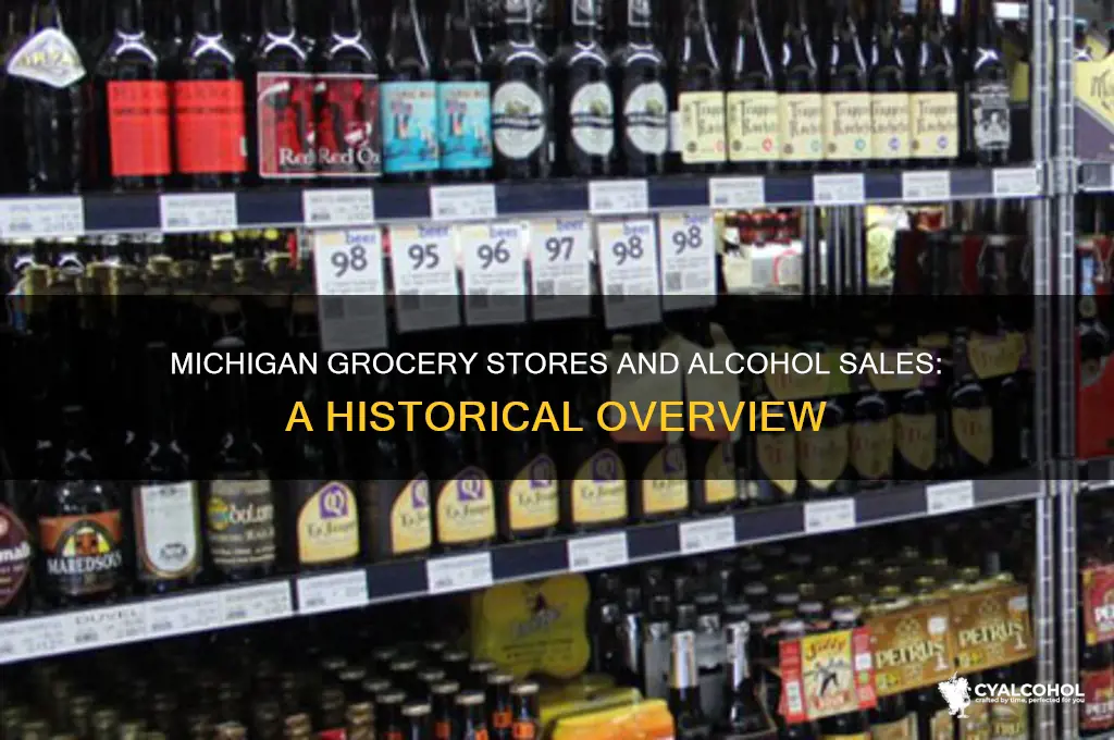 have grocery stores in michigan ever sold alcohol