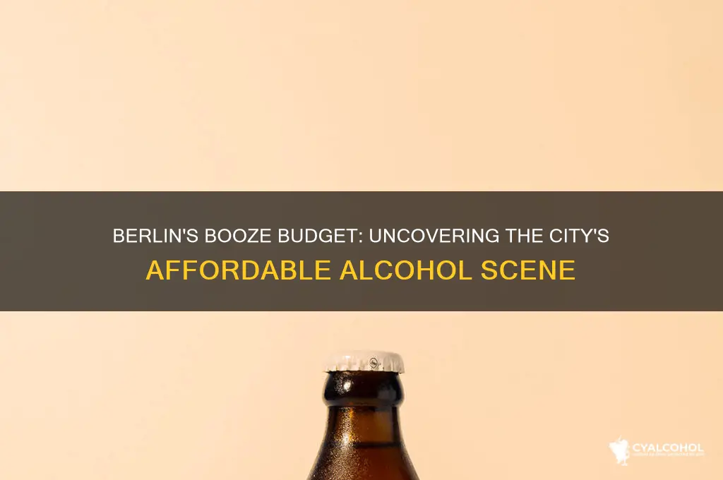 how cheap is alcohol in berlin