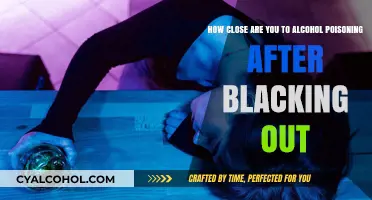 Blacking Out: How Close to Alcohol Poisoning?