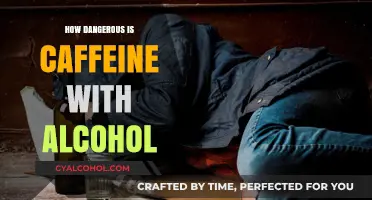 Caffeine and Alcohol: A Risky Mix or Harmless Blend?