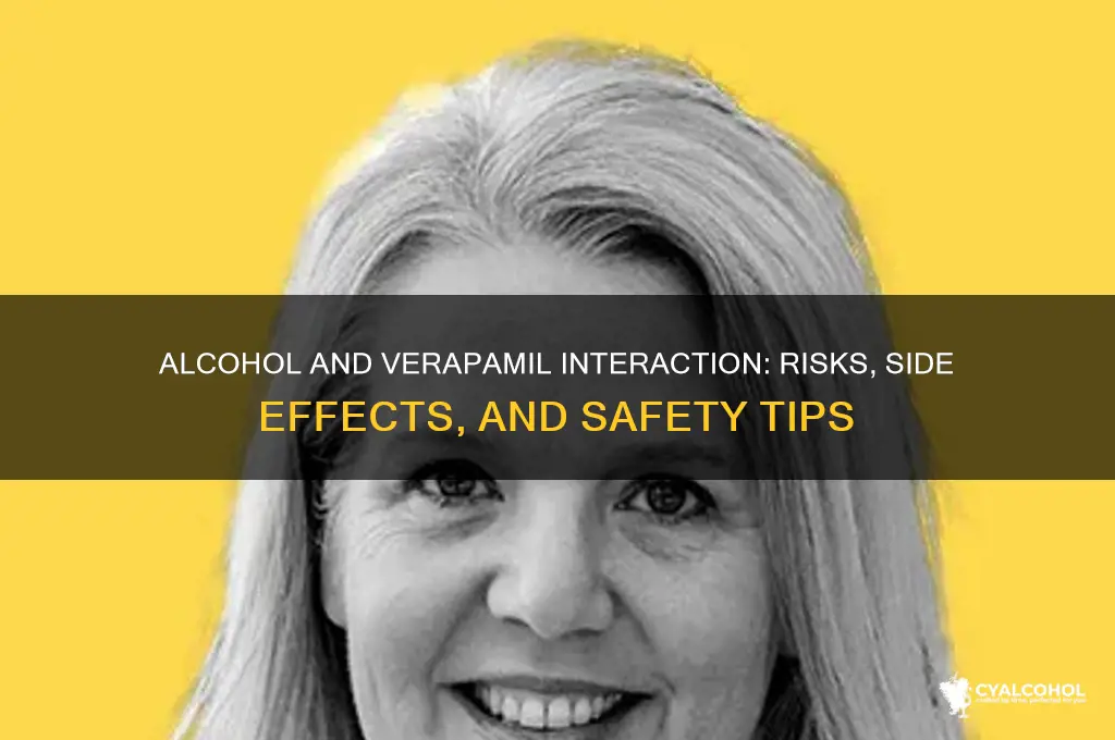 how do alcohol and verapamil interact