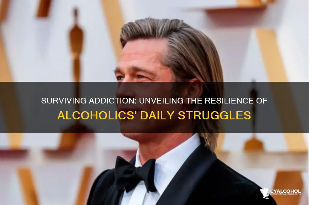 how do alcoholics survive