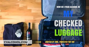 Packing Alcohol: Checked Luggage Do's and Don'ts