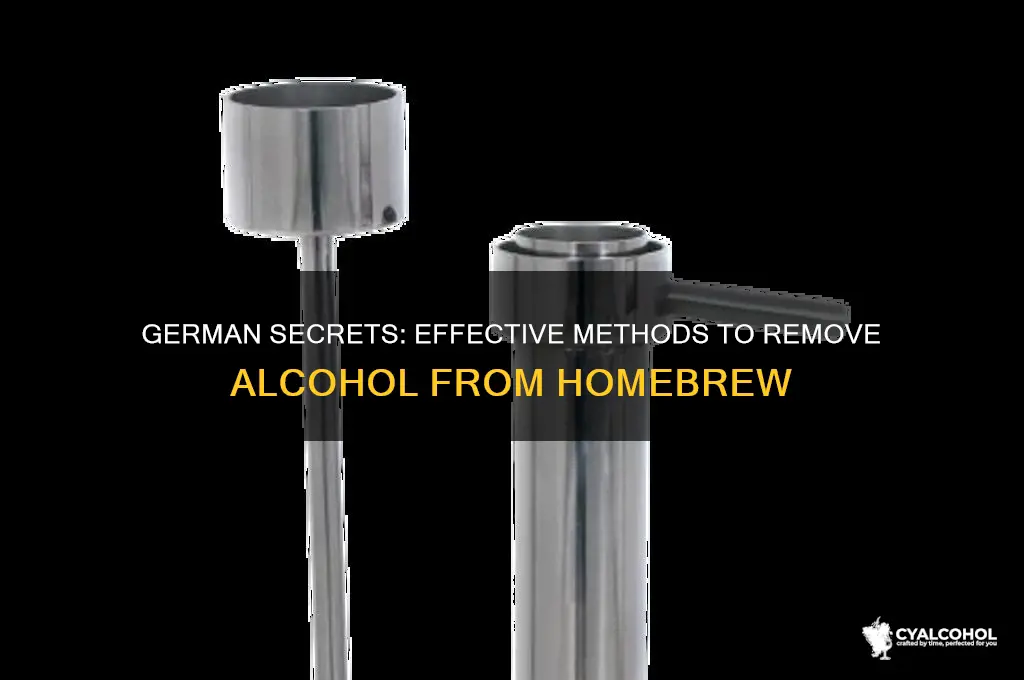 how do the germans remove alcohol from homebrew