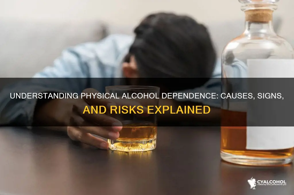 how do you become physically dependent on alcohol