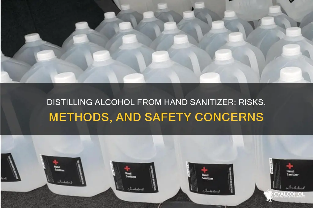how do you distill alcohol from hand sanitizer