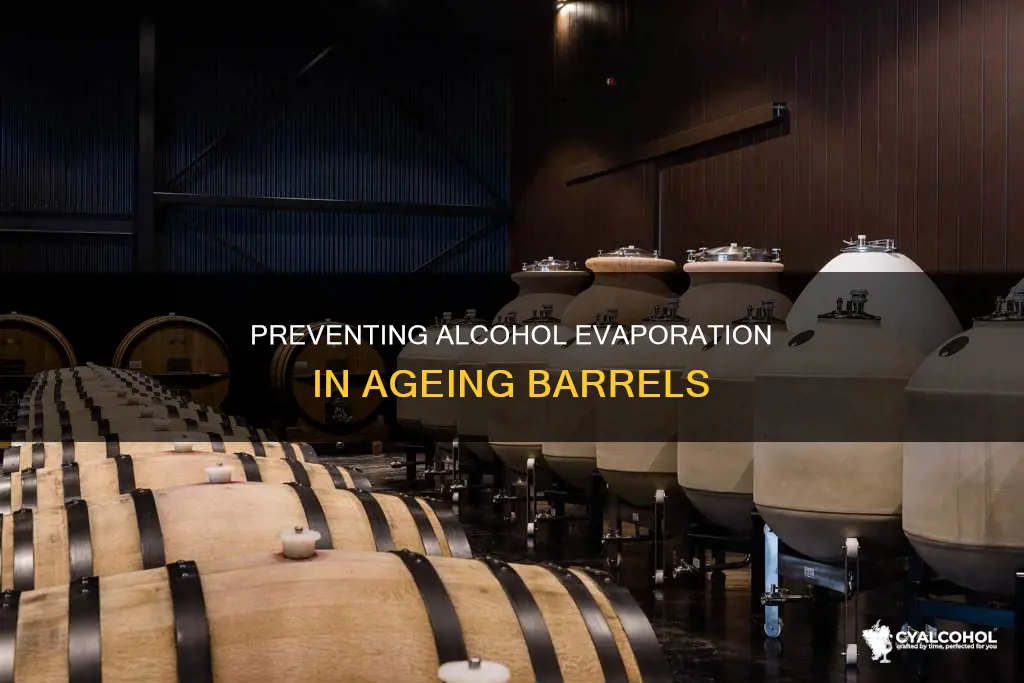 how do you reduce alcohol evaporation in 1l ageing barrels