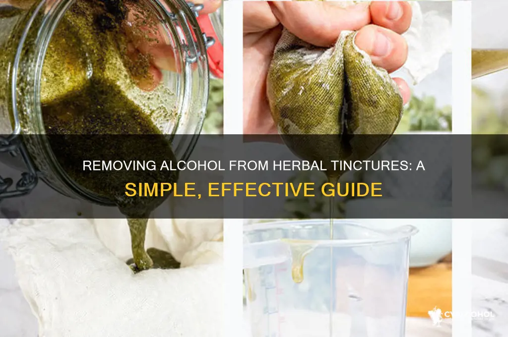 how do you remove alcohol from herbal tinctures