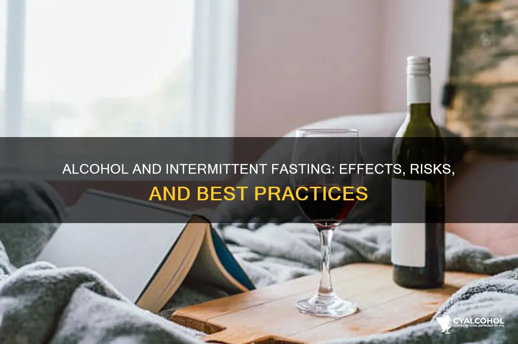 how does alcohol impact intermittent fasting