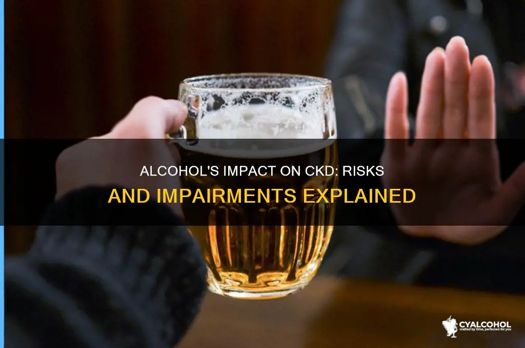 how does alcohol impair ckd patients