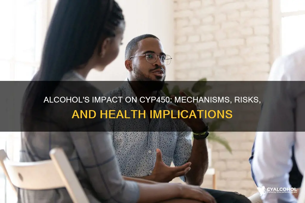 how does alcohol influence cyp 450