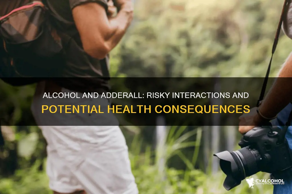 how does alcohol interact with adderall