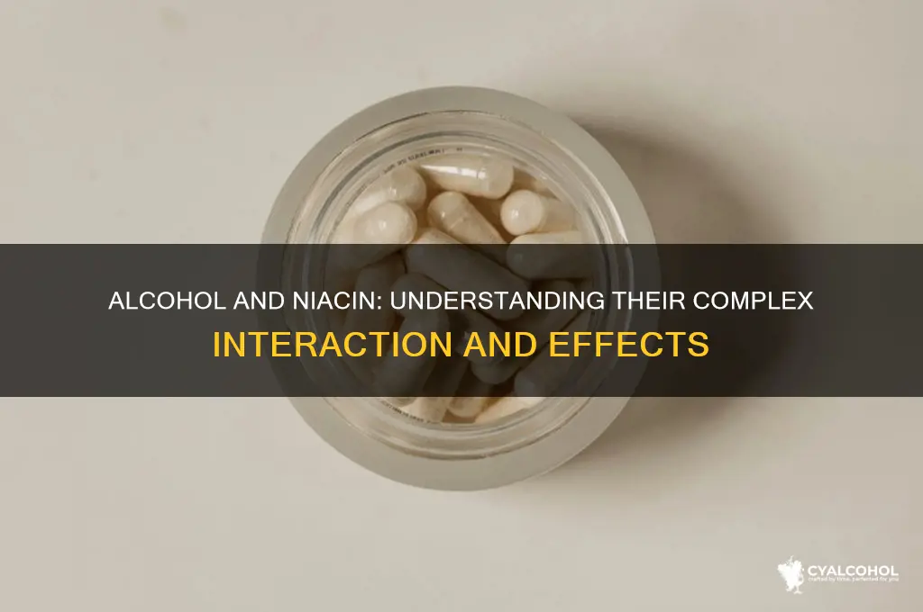 how does alcohol interact with niacin