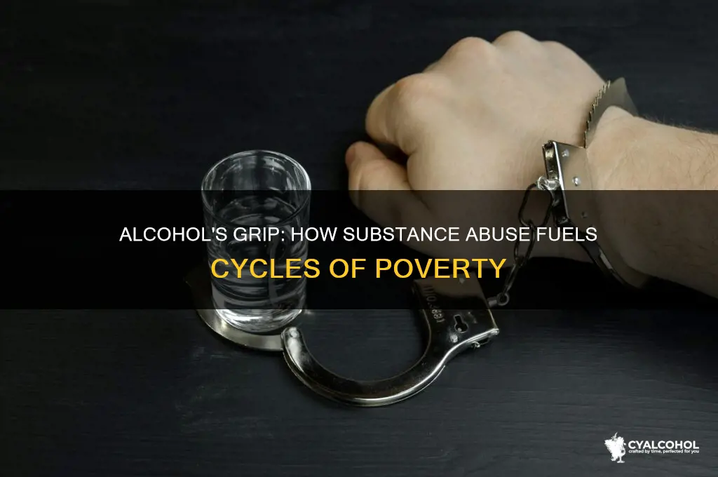 how does alcohol leads to poverty