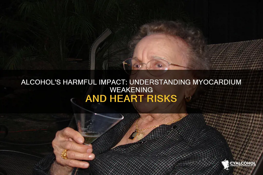 how does alcohol weaken the myocardium