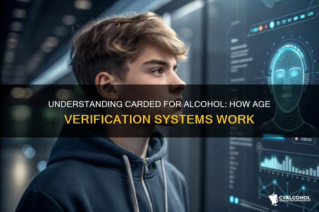 how does carded for alcohol work