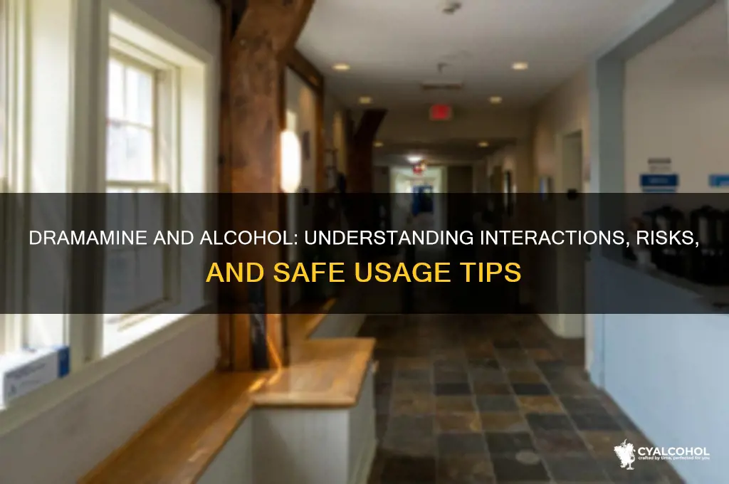 how does dramamine work with alcohol