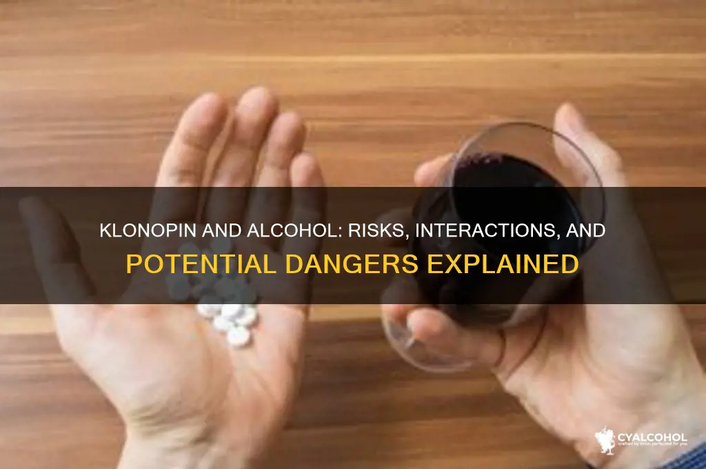 how does klonopin interact with alcohol
