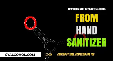 Salt's Role in Separating Alcohol from Hand Sanitizer: A Simple Guide