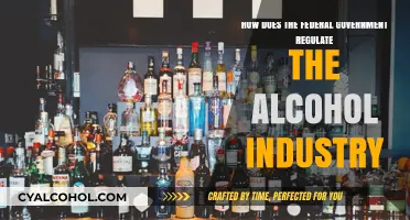 Federal Control of Alcohol: Regulation and Oversight