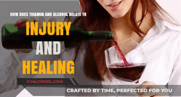 Thiamin, Alcohol, and Healing: What's the Link?