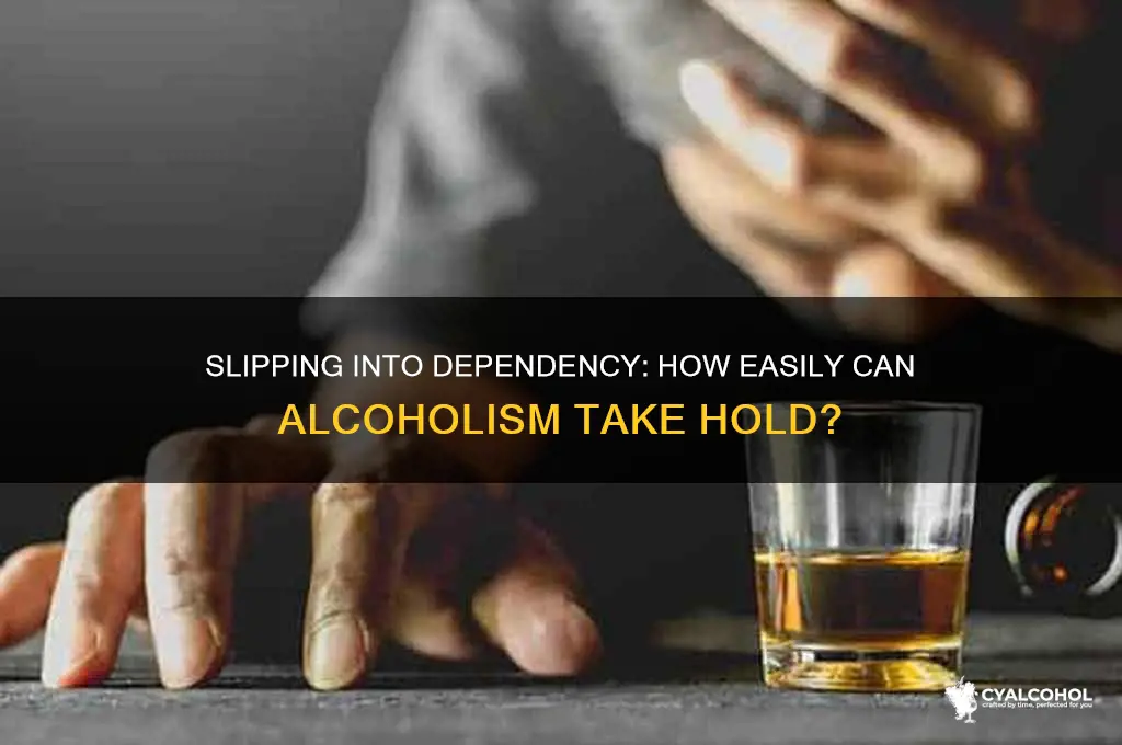 how easy is it to become an alcoholic