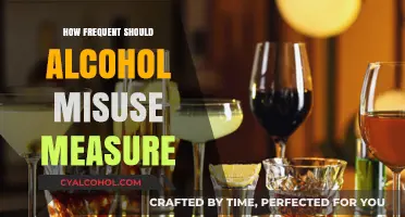 Optimal Frequency for Measuring Alcohol Misuse: A Comprehensive Guide