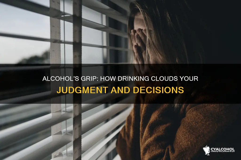 how has alcohol afftected your jusgement
