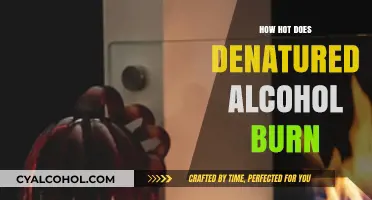 Denatured Alcohol Burning Temperature: Understanding Its Fiery Potential