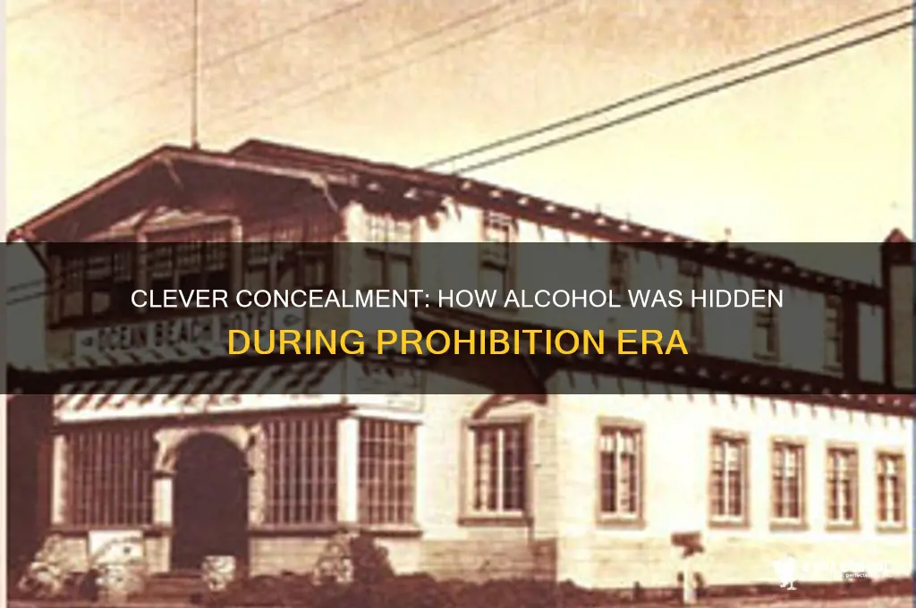 how is alcohol hidden during prohibition