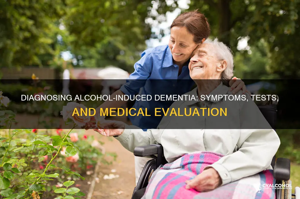 how is alcohol induced dementia diagnosed