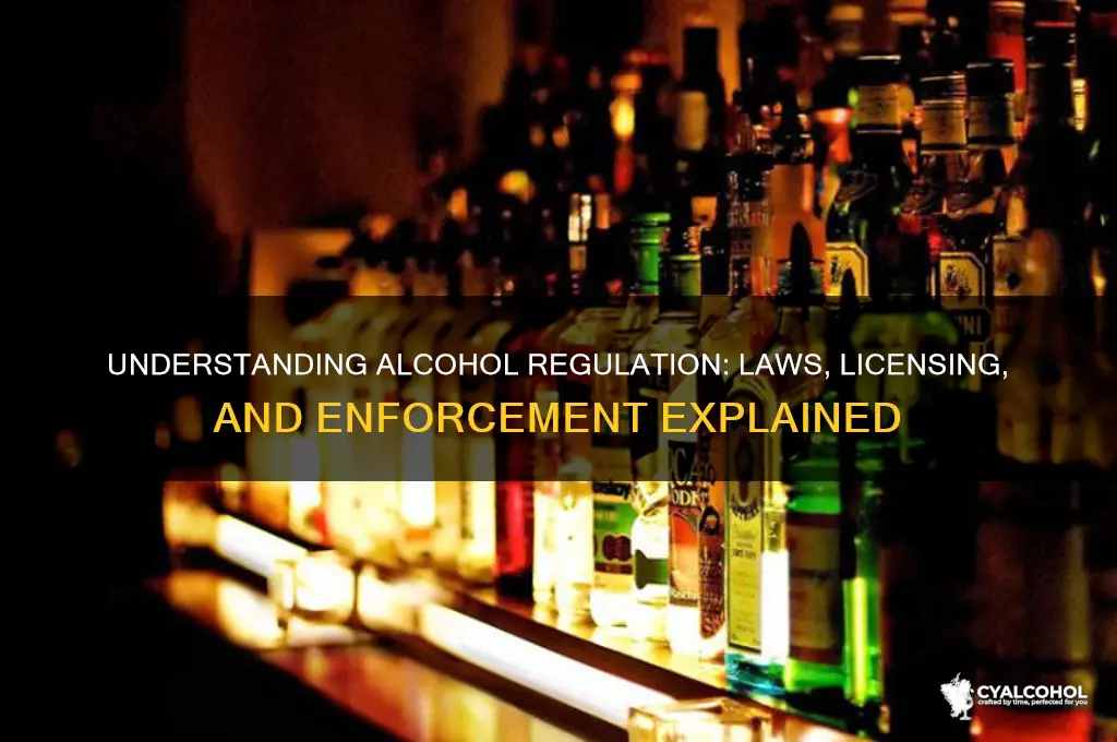 how is alcohol regulated