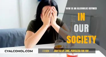 Understanding Alcoholism: Society's Definition of an Alcoholic Explored