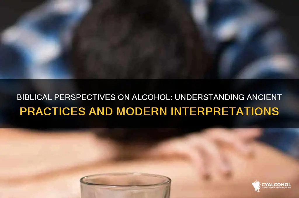 how is biblical alcohol