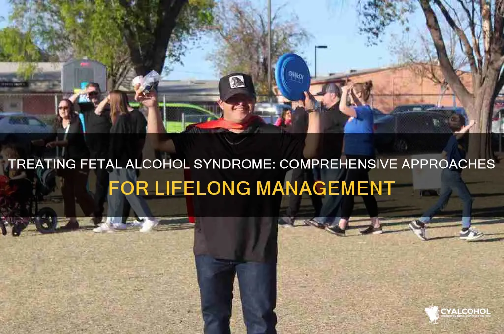 how is fetal alcohol syndrome treated