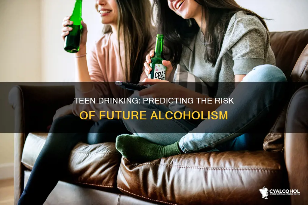 how likely are teen drinkers to become alcoholics