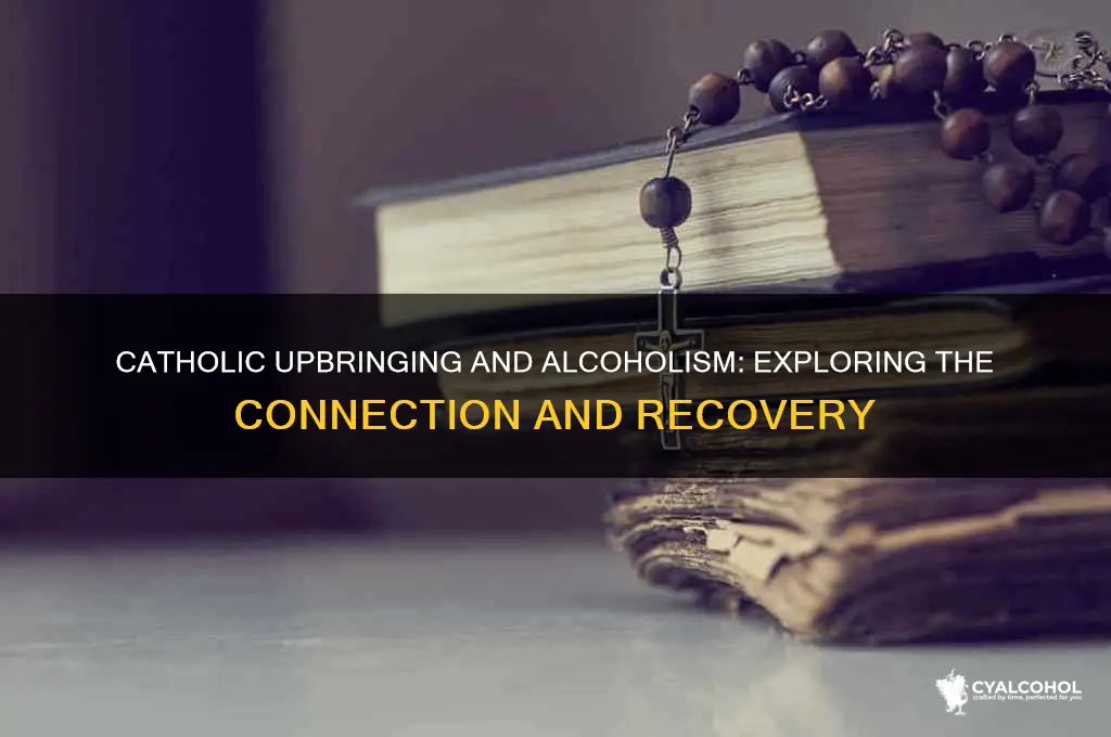 how many alcoholics grew up catholic