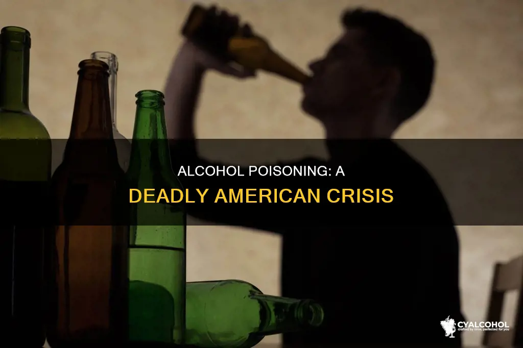how many americans are alcoholics die from alcohol poisining