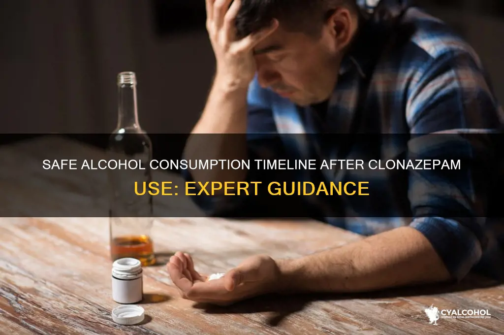 how many days alcohol after clonazepam