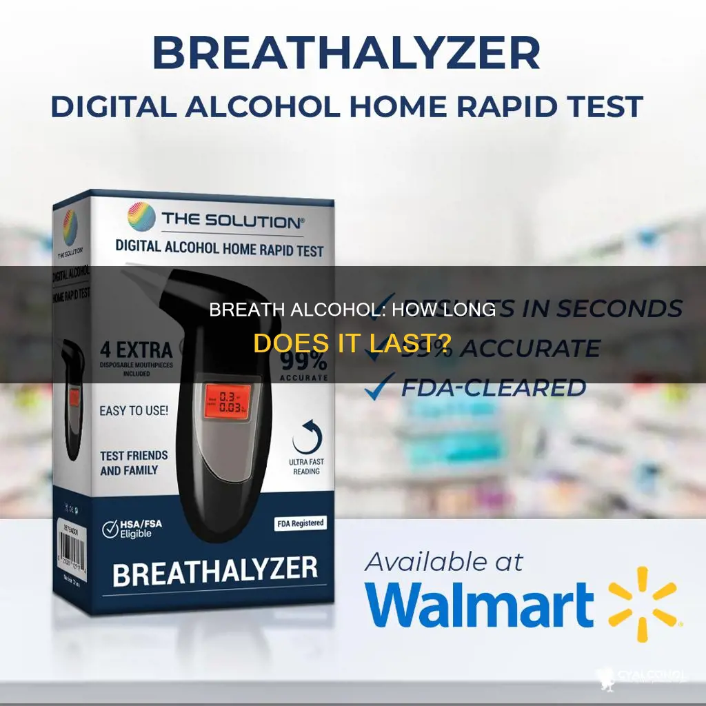 how many hours does alcohol stay in your breath