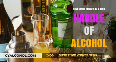 Full Handle of Alcohol: How Many Ounces?