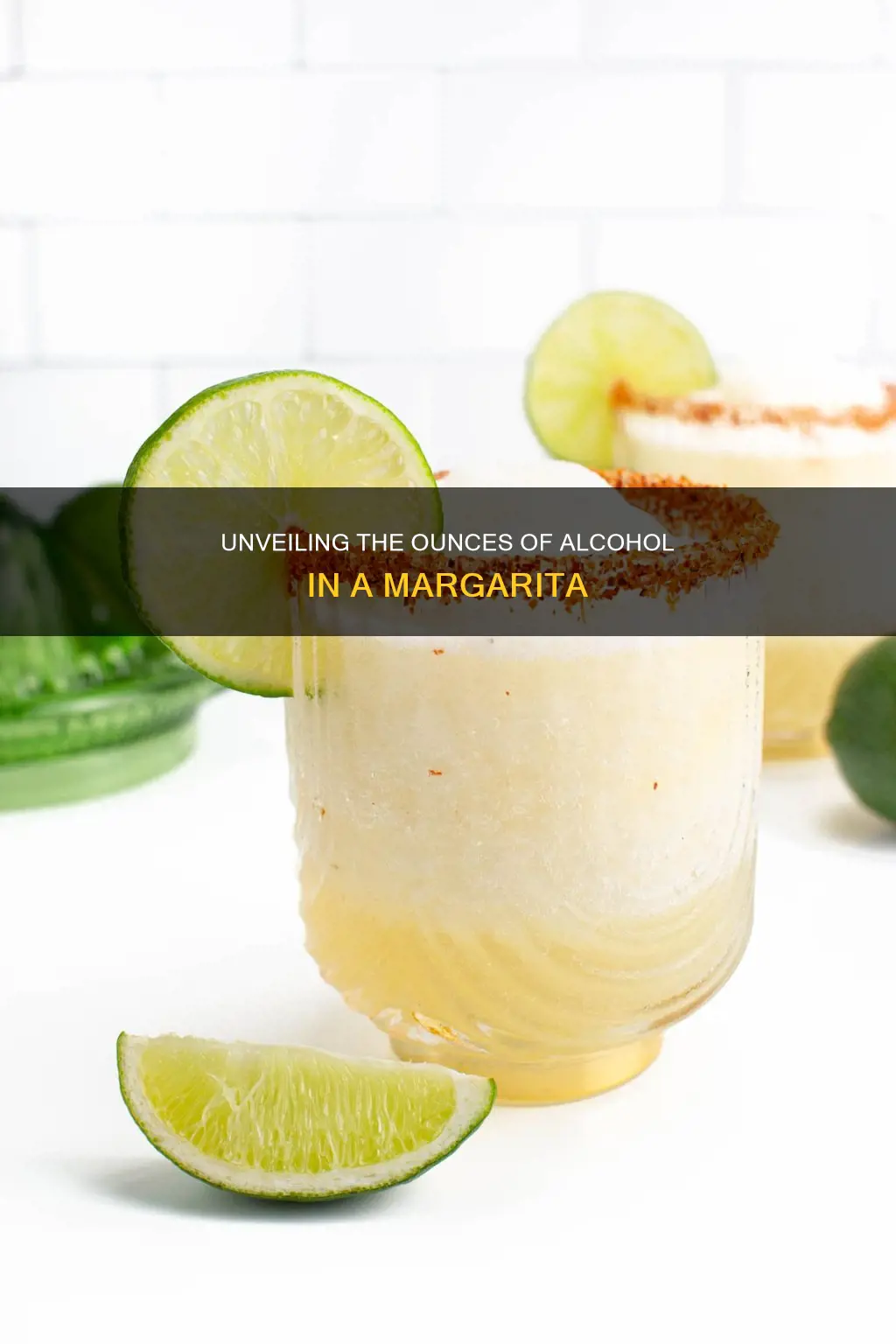 how many ounces of alcohol are in a margrita
