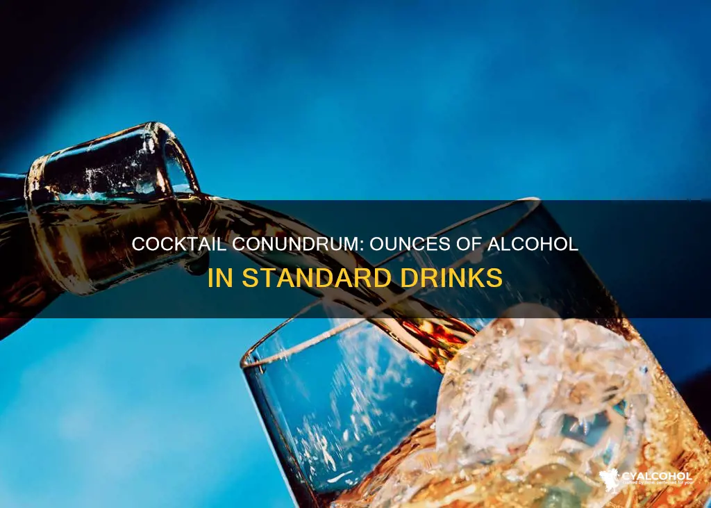 how many ounces of alcohol in a standard cocktail