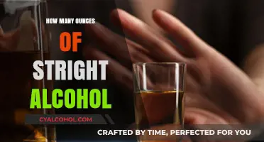 Understanding Safe Consumption: How Many Ounces of Straight Alcohol?