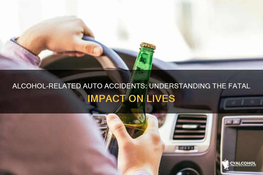 how many people die from alcohol auto accidents
