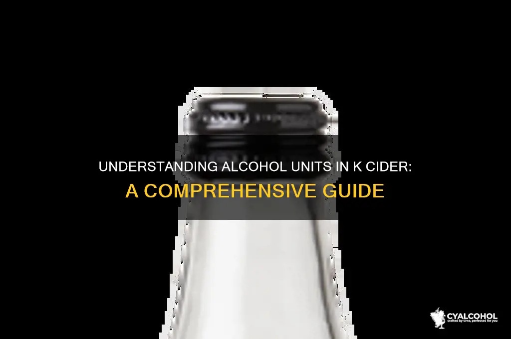 how many units of alcohol in k cider