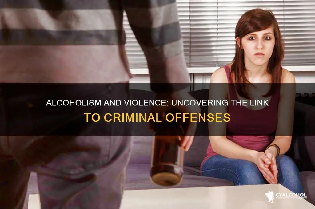 how many violent crimes are associated with alcoholism